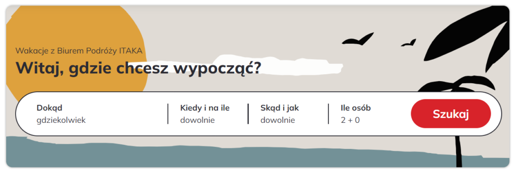 CTA - wyszukiwarka wakacji w biurze podróży ITAKA